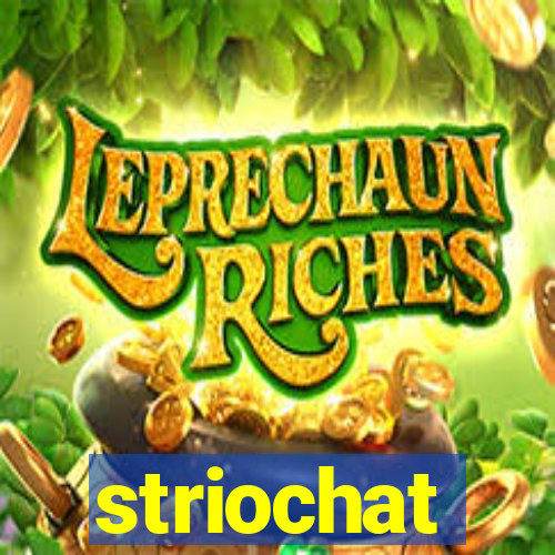 striochat