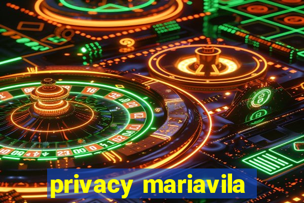 privacy mariavila