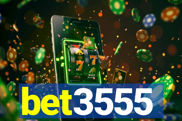 bet3555