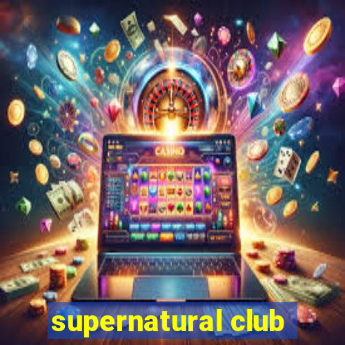 supernatural club