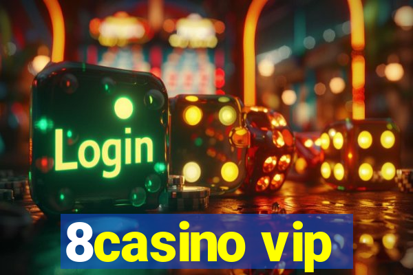 8casino vip