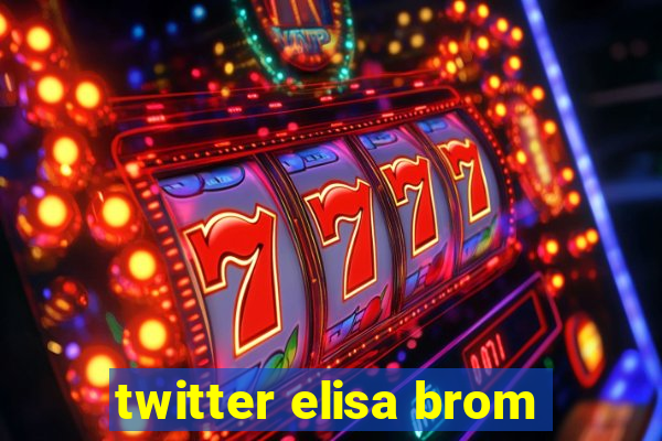 twitter elisa brom