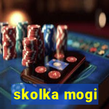 skolka mogi