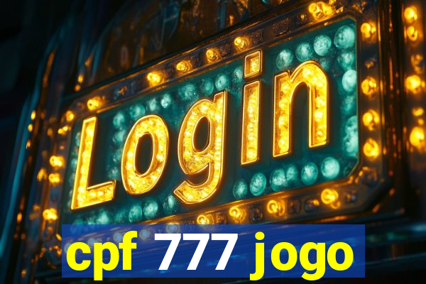 cpf 777 jogo