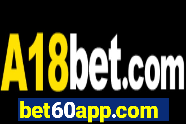 bet60app.com