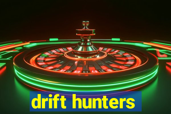 drift hunters