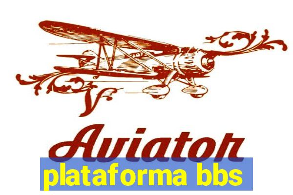 plataforma bbs