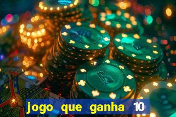 jogo que ganha 10 reais ao se cadastrar