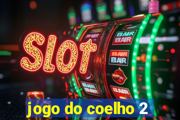 jogo do coelho 2