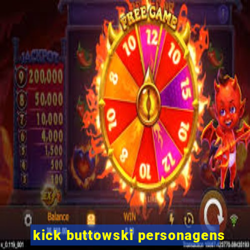 kick buttowski personagens