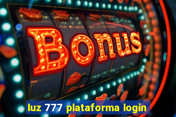 luz 777 plataforma login