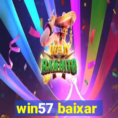 win57 baixar