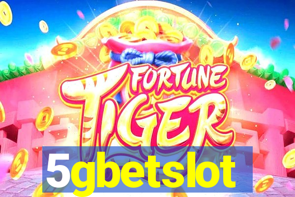 5gbetslot