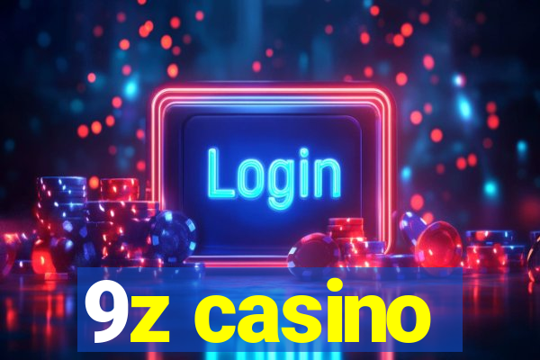 9z casino