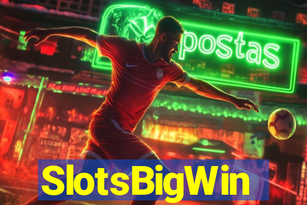 SlotsBigWin