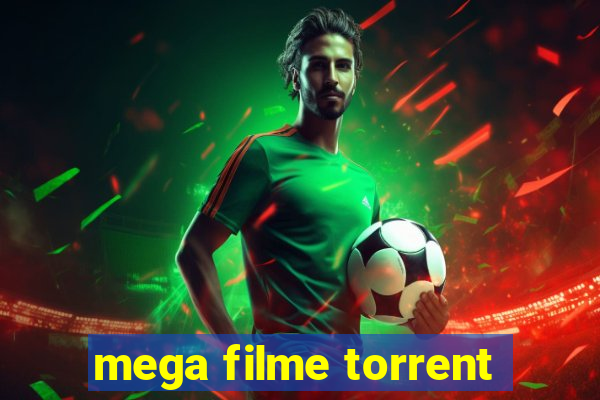 mega filme torrent