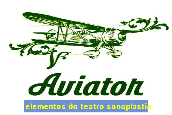 elementos do teatro sonoplastia