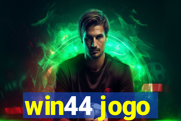 win44 jogo