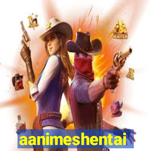 aanimeshentai