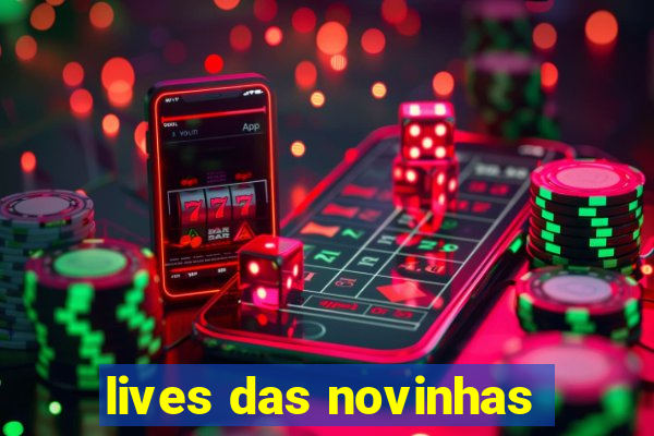 lives das novinhas