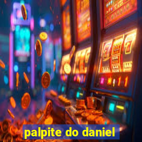 palpite do daniel