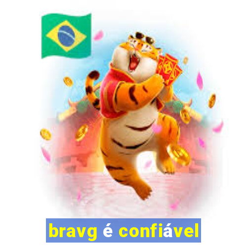 bravg é confiável