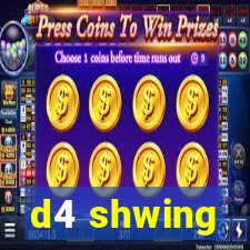 d4 shwing