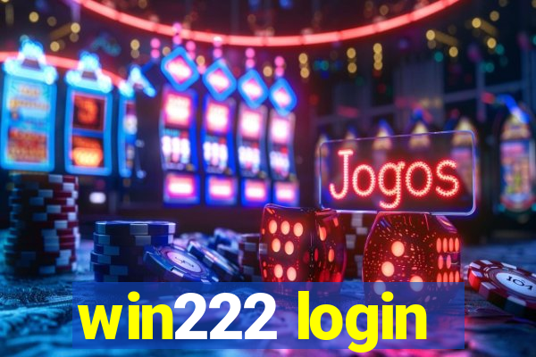 win222 login