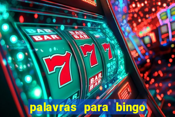 palavras para bingo de cha de lingerie