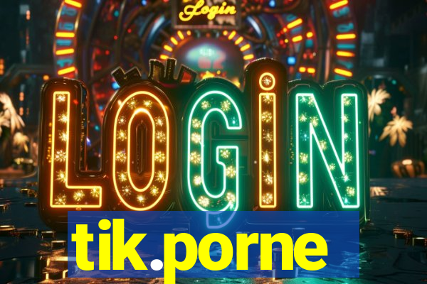 tik.porne