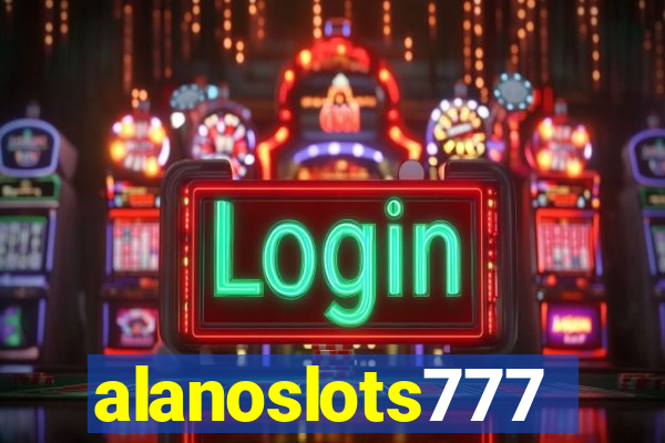 alanoslots777