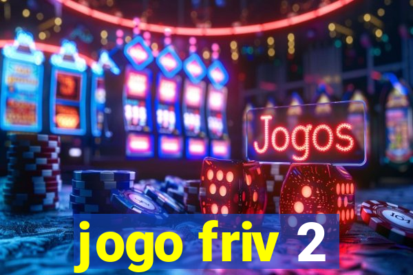 jogo friv 2