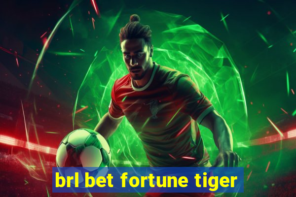 brl bet fortune tiger