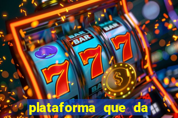 plataforma que da 30 reais no cadastro