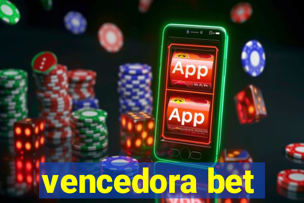 vencedora bet