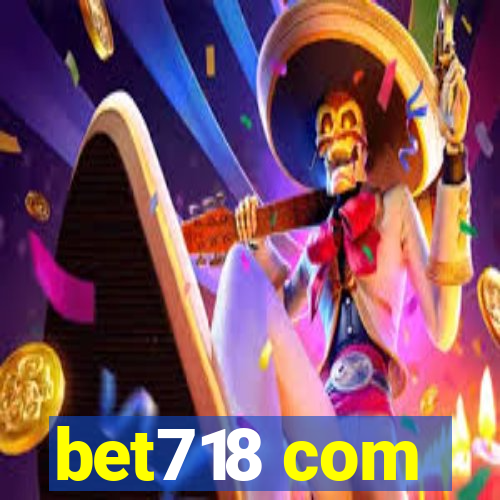 bet718 com