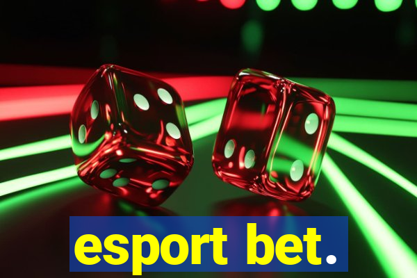 esport bet.