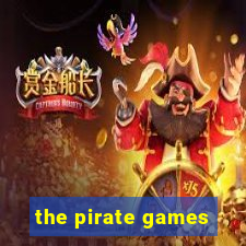 the pirate games