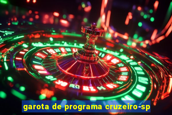 garota de programa cruzeiro-sp