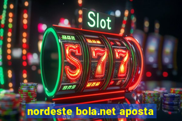 nordeste bola.net aposta