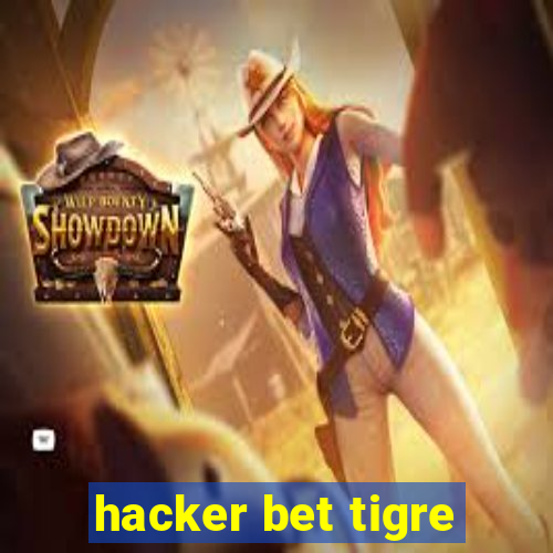 hacker bet tigre