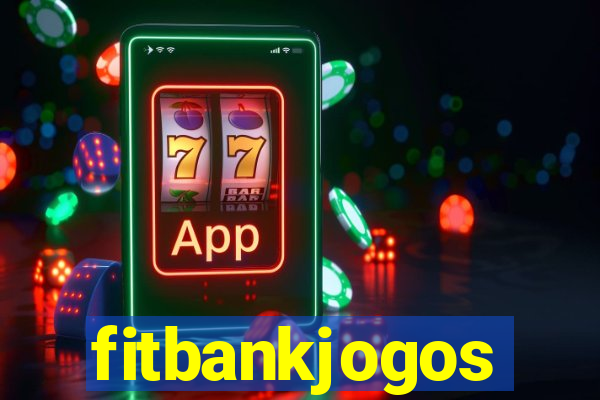 fitbankjogos