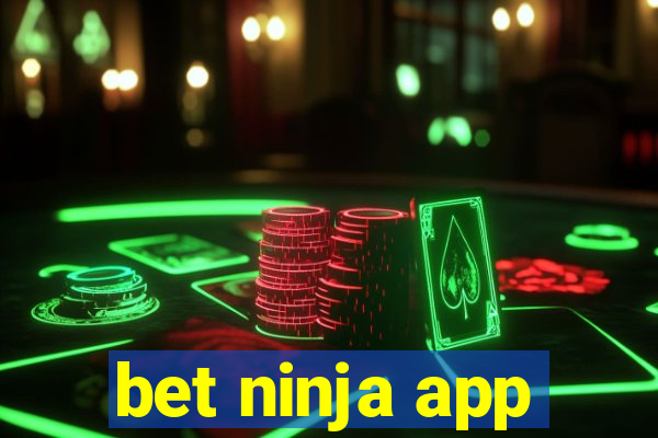 bet ninja app