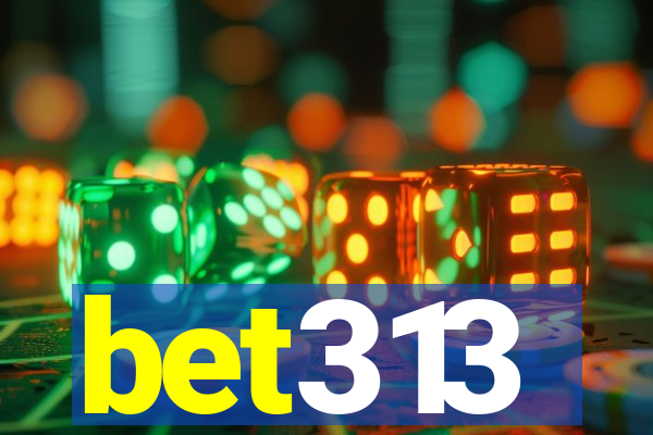 bet313