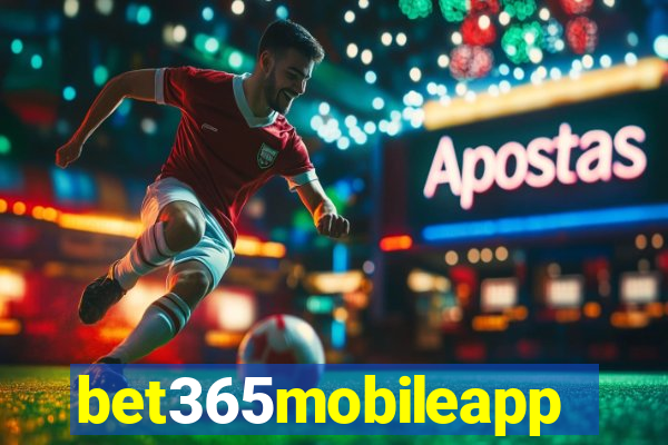 bet365mobileapp