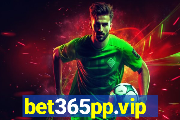 bet365pp.vip