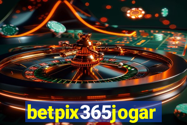 betpix365jogar