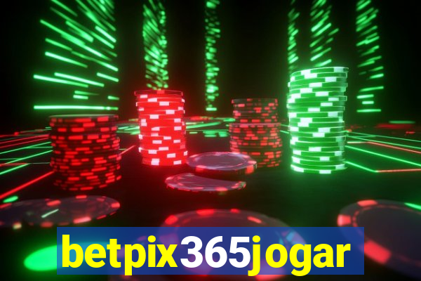 betpix365jogar