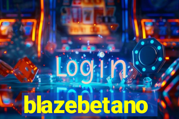 blazebetano