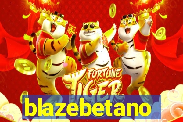 blazebetano